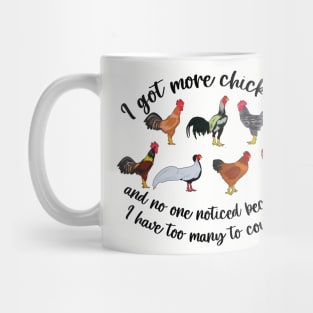 I Got More Chickens Funny Chicken Farmer Mug